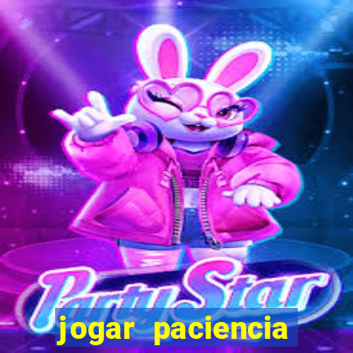 jogar paciencia haja paciencia